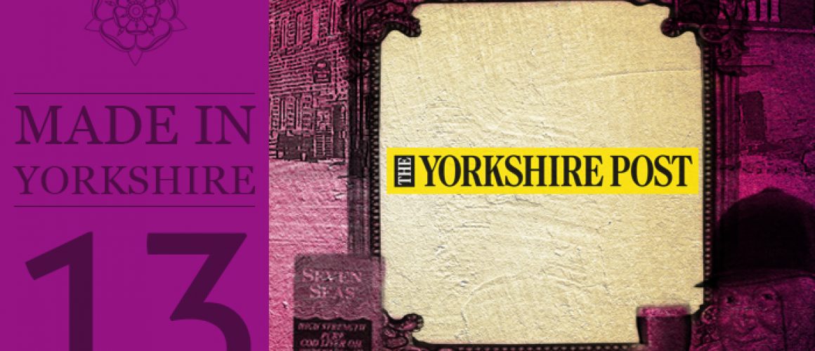 Made in Yorkshire Volume 13 - Yorkshire Post