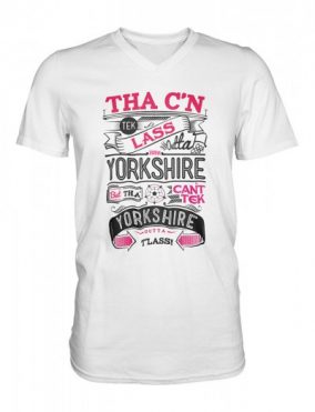 Tha C'n Tek Lass Outta Yorkshire... T-Shirt