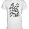 Eeh Bah Gum T-shirt