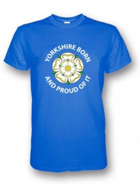 Yorkshire Born & Proud of It T-Shirt